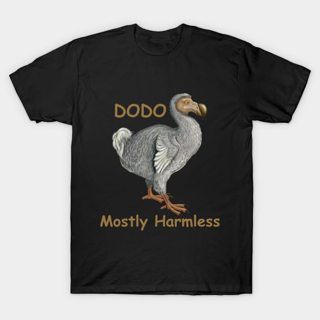 Dodo - Mostly Harmless T-Shirt by kestrelle